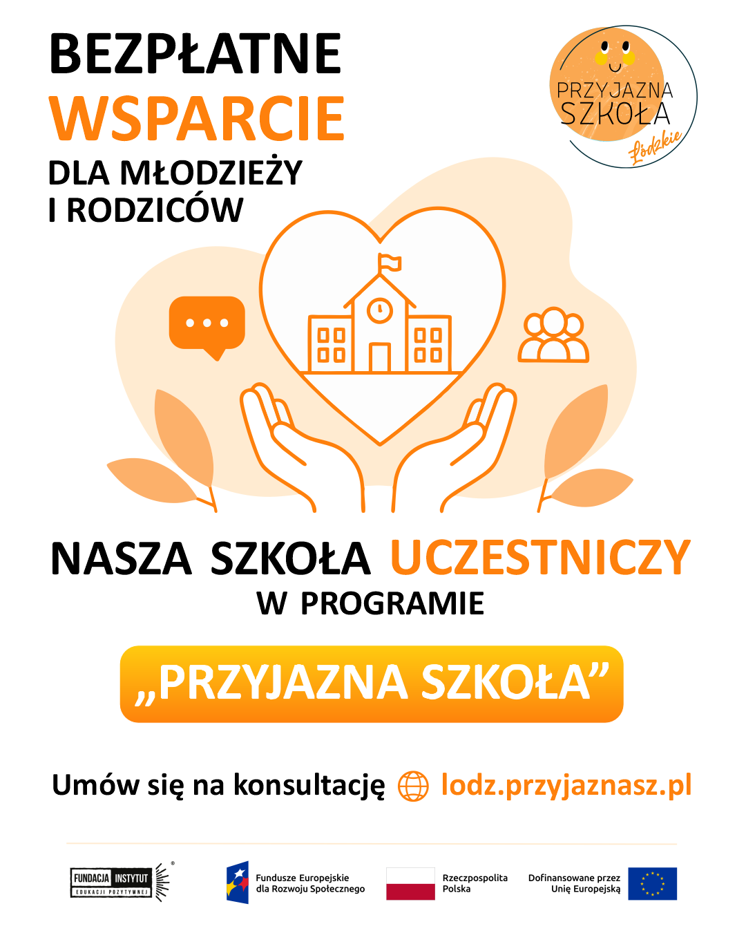 Program „Przyjazna Szkoła, Dobrostan społeczności szkolnej"